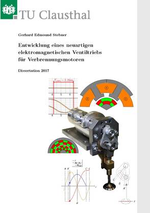 Entwicklung eines neuartigen elektromagnetischen Ventiltriebs für Verbrennungsmotoren von Stebner,  Gerhard Edmound