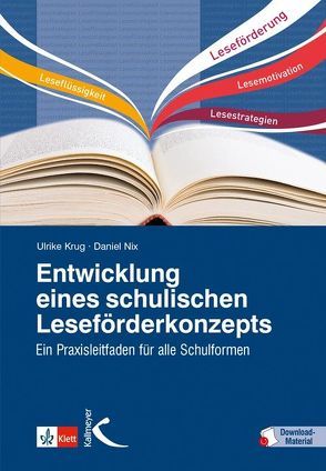 Entwicklung eines schulischen Leseförderkonzepts von Krug,  Ulrike, Nix,  Daniel