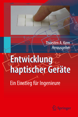 Entwicklung Haptischer Geräte von Kern,  Thorsten A.