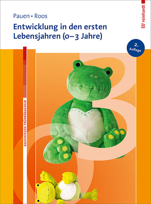Entwicklung in den ersten Lebensjahren (0-3 Jahre) von Pauen,  Sabina, Roos,  Jeanette