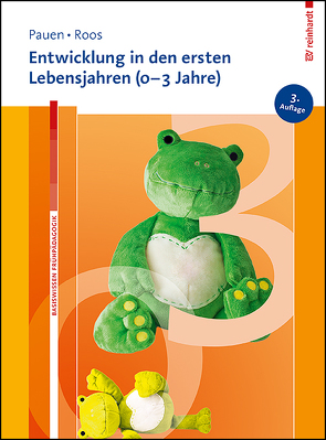 Entwicklung in den ersten Lebensjahren (0-3 Jahre) von Pauen,  Sabina, Roos,  Jeanette