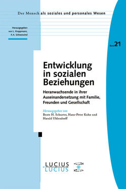 Entwicklung in sozialen Beziehungen von Kuhn,  Hans P, Schuster,  Beate H, Uhlendorff,  Harald
