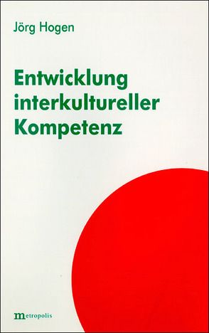 Entwicklung interkultureller Kompetenz von Hogen,  Jörg, Kappler,  Ekkehard, Priddar,  Birger P, Priddat,  Birger P.