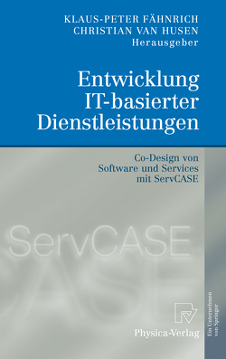 Entwicklung IT-basierter Dienstleistungen von Fähnrich,  Klaus-Peter, van Husen,  Christian