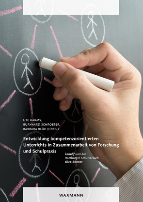 Entwicklung kompetenzorientierten Unterrichts in Zusammenarbeit von Forschung und Schulpraxis von Basel,  Nicolai, Caspari,  Daniela, Damaschun,  Andrea, Gutsche,  Simone, Harms,  Ute, Heinze,  Aiso, Helm,  Friederike, Inthoff,  Christina, Kelpe,  Martin, Klüh,  Barbara, Maiseyenka,  Veronika, Möller,  Jens, Nawrath,  Dennis, Opitz,  Sebastian, Pareigis,  Johanna, Peters,  Maria, Prechtl,  Helmut, Rach,  Stefanie, Rothgangel,  Martin, Schecker,  Horst, Schmidt,  Steffi, Schmill,  Stephanie, Schroeter,  Burkhard, Sommer,  Cornelia, Ufer,  Stefan, Wakilzadeh,  Gaby, Weigt,  Iris, Weiss,  Thomas, Witte,  Kirsten, Wollenschläger,  Mareike, Zabka,  Thomas