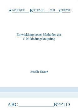 Entwicklung neuer Methoden zur C-N-Bindungsknüpfung von Isabelle,  Thomé