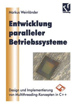 Entwicklung Paralleler Betriebssysteme von Weinländer,  Markus