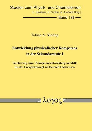 Entwicklung physikalischer Kompetenz in der Sekundarstufe I von Viering,  Tobias