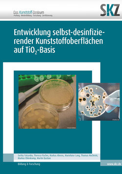 Entwicklung selbst-desinfizierender Kunststoffoberflachen auf TiO2-Basis