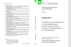 Entwicklung und Charakterisierung von alterungsbeständigen Faser-Kunststoff-Verbunden mit Class-A-Oberflächenqualität im Fahrzeugexterieur von Stein,  Philipp