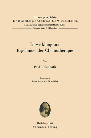 Entwicklung und Ergebnisse der Chemotherapie von Uhlenhuth,  P.