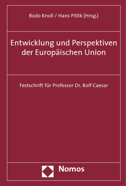 Entwicklung und Perspektiven der Europäischen Union von Knoll,  Bodo, Pitlik,  Hans