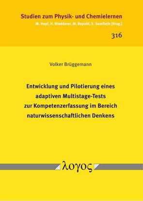 Entwicklung und Pilotierung eines adaptiven Multistage-Tests zur Kompetenzerfassung im Bereich naturwissenschaftlichen Denkens von Brüggemann,  Volker