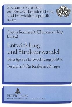 Entwicklung und Strukturwandel von Reinhardt,  Jürgen, Uhlig,  Christian