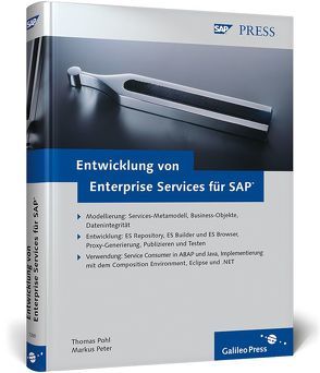Entwicklung von Enterprise Services für SAP von Peter,  Markus, Pohl,  Thomas