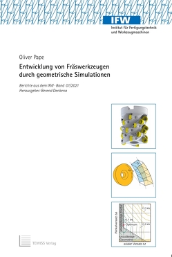 Entwicklung von Fräswerkzeugen durch geometrische Simulationen von Denkena,  Berend, Pape,  Oliver