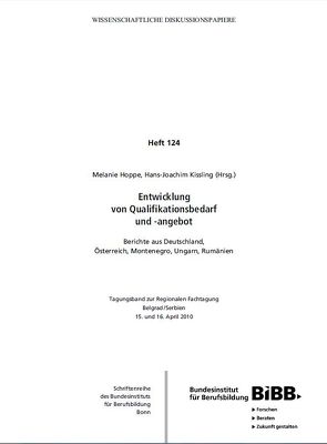Entwicklung von Qualifikationsbedarf und -angebot von Bundesinstitut für Berufsbildung (BIBB), Hoppe,  Melanie, Kissling,  Hans Joachim