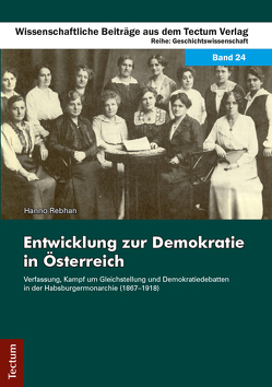 Entwicklung zur Demokratie in Österreich von Rebhan,  Hanno