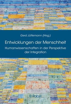 Entwicklungen der Menschheit von Jüttemann,  Gerd