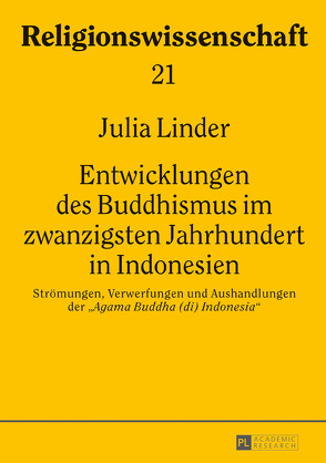 Entwicklungen des Buddhismus im zwanzigsten Jahrhundert in Indonesien von Linder,  Julia
