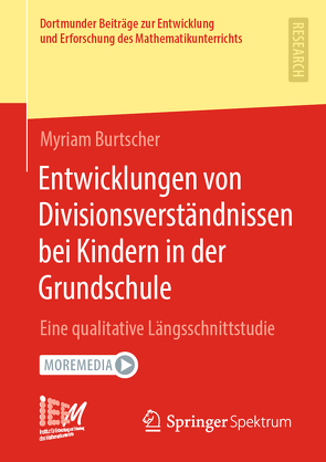 Entwicklungen von Divisionsverständnissen bei Kindern in der Grundschule von Burtscher,  Myriam