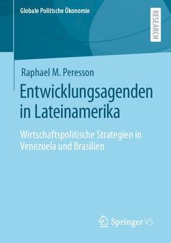 Entwicklungsagenden in Lateinamerika von Peresson,  Raphael M