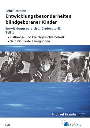 Entwicklungsbesonderheiten blindgeborener Kinder von Brambring,  Michael