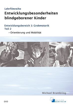 Entwicklungsbesonderheiten blindgeborener Kinder von Brambring,  Michael