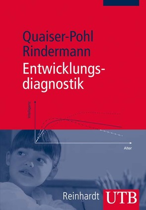 Entwicklungsdiagnostik von Quaiser-Pohl,  Claudia, Rindermann,  Heiner