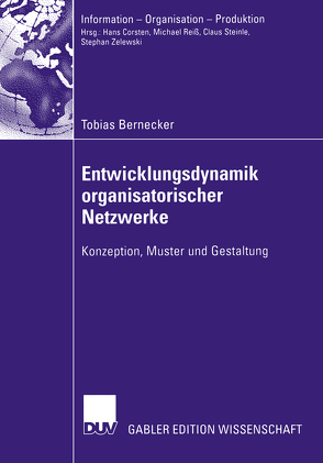 Entwicklungsdynamik organisatorischer Netzwerke von Bernecker,  Tobias