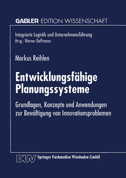 Entwicklungsfähige Planungssysteme von Reihlen,  Markus