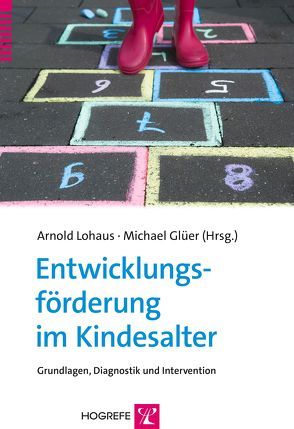 Entwicklungsförderung im Kindesalter von Glüer,  Michael, Lohaus,  Arnold