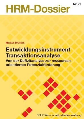 Entwicklungsinstrument Transaktionsanalyse von Brüesch,  Markus