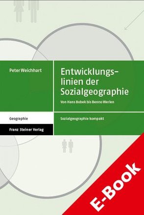 Entwicklungslinien der Sozialgeographie von Weichhart,  Peter