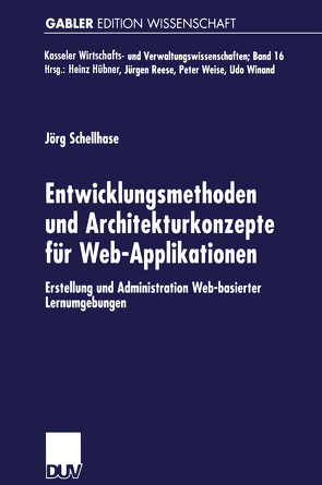 Entwicklungsmethoden und Architekturkonzepte für Web-Applikationen von Schellhase,  Jörg