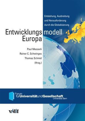 Entwicklungsmodell Europa von Messerli,  Paul, Schmid,  Thomas, Schwinges,  Rainer Christoph