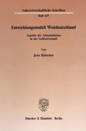 Entwicklungsmodell Westdeutschland. von Hölscher,  Jens