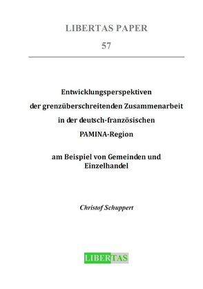 Entwicklungsperspektiven der grenzüberschreitenden Zusammenarbeit in der deutsch-französischen PAMINA-Region  am Beispiel von Gemeinden und Einzelhandel von Schuppert,  Christof