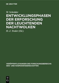 Entwicklungsphasen der Erforschung der leuchtenden Nachtwolken von Schroeder,  W., Treder,  H.-J.