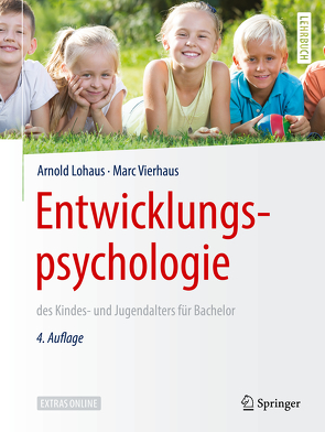 Entwicklungspsychologie des Kindes- und Jugendalters für Bachelor von Lohaus,  Arnold, Vierhaus,  Marc