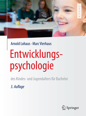 Entwicklungspsychologie des Kindes- und Jugendalters für Bachelor von Lohaus,  Arnold, Vierhaus,  Marc