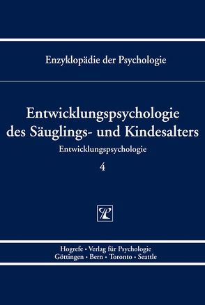 Entwicklungspsychologie des Säuglings- und Kindesalters von Hasselhorn,  Marcus, Silbereisen,  Rainer K