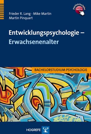 Entwicklungspsychologie – Erwachsenenalter von Lang,  Frieder R., Martin,  Mike, Pinquart,  Martin