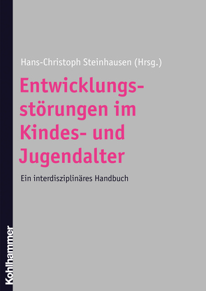 Entwicklungsstörungen im Kindes- und Jugendalter von Bormann-Kischkel,  Christiane, Gasteiger-Klicpera,  Barbara-Waltraud, Gontard,  Alexander von, Klicpera,  Christian, Lehmkuhl,  Gerd, Melchers,  Peter, Neuhäuser,  Gerhard, Neumärker,  Klaus-Jürgen, Ptok,  Martin, Schulz,  Elisabeth, Stahnke,  Siegfried, Steinhausen,  Hans-Christoph, Suchodoletz,  Waldemar von, Warnke,  Andreas, Wolke,  Dirk