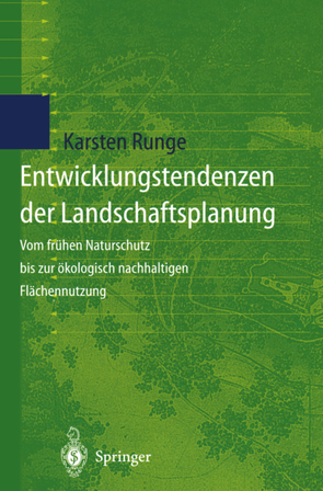Entwicklungstendenzen der Landschaftsplanung von Runge,  Karsten