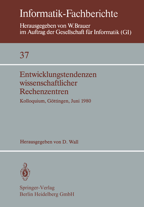 Entwicklungstendenzen wissenschaftlicher Rechenzentren von Wall,  D.