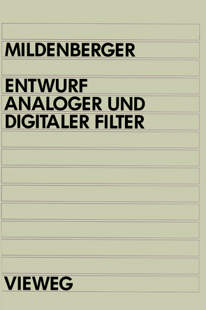 Entwurf analoger und digitaler Filter von Mildenberger,  Otto