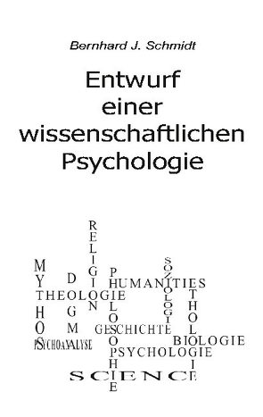 Entwurf einer wissenschaftlichen Psychologie von Schmidt,  Bernhard J.