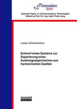 Entwurf eines Systems zur Separierung eines Audiosignalgemisches aus harmonischen Quellen von Grinewitschus,  Lukas