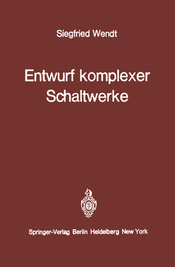 Entwurf komplexer Schaltwerke von Wendt,  S.